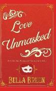 Love Unmasked: A Pride and Prejudice Variation