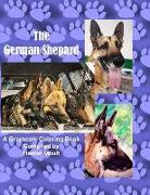 The German Shepard: A Greyscale Coloring Book