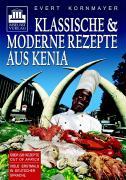 Klassische und moderne Rezepte aus Kenia