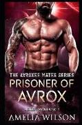 Prisoner of Avrox: Alien Romance