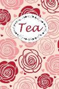Tea: Personalisiertes Notizbuch / 150 Seiten / Punktraster / Din A5+ (15,24 X 22,86 CM) / Rosen Cover Design