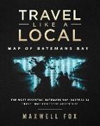 Travel Like a Local - Map of Batemans Bay: The Most Essential Batemans Bay (Australia) Travel Map for Every Adventure