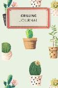 Grilling Journal: Cute Cactus Succulents Dotted Grid Bullet Journal Notebook - 100 Pages 6 X 9 Inches Log Book