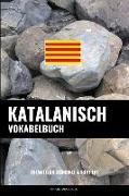 Katalanisch Vokabelbuch: Thematisch Gruppiert & Sortiert