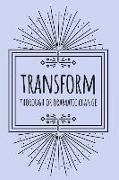 My Focus Word Journal: Transform: Transform This Year Yearly Focus Word Journal with Prompts and Motivational Quotes