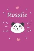 Rosalie: Ein Personalisiertes Panda Tage-/Notizbuch Mit Dem Namen Rosalie Und Ganzen 100 Linierten Seiten Im Tollen 6x9 Zoll Fo