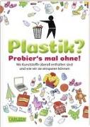 Plastik? Probier´s mal ohne!