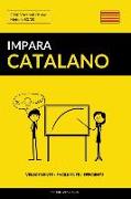 Impara Il Catalano - Velocemente / Facilmente / Efficiente: 2000 Vocaboli Chiave