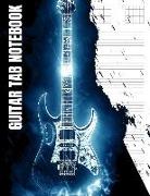 Guitar Tab Notebook: Guitar Chord and Tablature Staff Music Paper for Musicians, Teachers and Students (8.5x11 - 150 Pages)