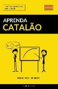 Aprenda Catalão - Rápido / Fácil / Eficiente: 2000 Vocabulários Chave