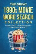 The Great 1990s Movie Word Search Collection: The Best 1990s Film Wordsearches for Both Adults and Children