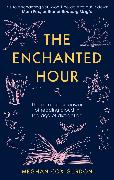 The Enchanted Hour