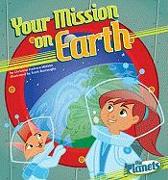 Your Mission on Earth