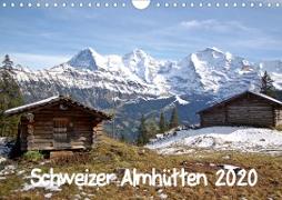 Schweizer Almhütten 2020 (Wandkalender 2020 DIN A4 quer)