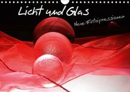 Licht und Glas - Neue Fotoimpressionen (Wandkalender 2020 DIN A4 quer)