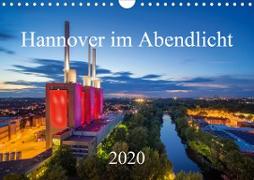 Hannover im Abendlicht 2020 (Wandkalender 2020 DIN A4 quer)