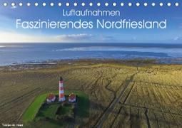 Luftaufnahmen - Faszinierendes Nordfriesland (Tischkalender 2020 DIN A5 quer)