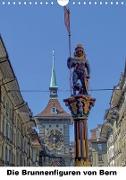 Die Brunnenfiguren von Bern (Wandkalender 2020 DIN A4 hoch)