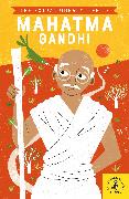 The Extraordinary Life of Mahatma Gandhi