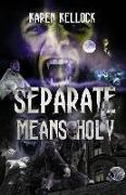 Separate Means Holy