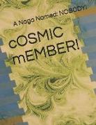 Cosmic Member!