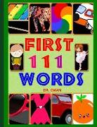 First 111 Words: 111 High Resolution Images&words for Kids