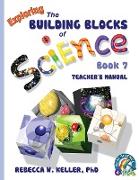 Exploring the Building Blocks of Science Book 7 Teacher's Manual