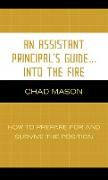 An Assistant Principal's Guide . . . Into the Fire