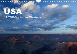 USA 12 TOP-Spots des Westens (Wandkalender 2020 DIN A4 quer)