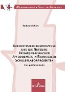 Authentisierungsprozesse und die Nutzung Fremdsprachlicher «Affordances» in Bilingualen Schülerlaborprojekten