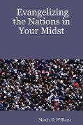 Evangelizing the Nations in Your Midst