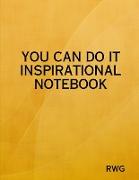 You Can Do It Inspirational Notebook