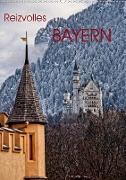 Reizvolles Bayern (Wandkalender 2020 DIN A2 hoch)