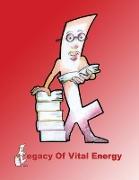 LEGACY OF VITAL ENERGY
