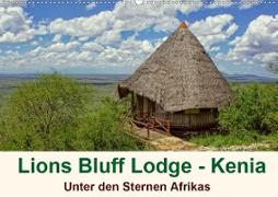 Lions Bluff Lodge - Kenia. Unter den Sternen Afrikas (Wandkalender 2020 DIN A2 quer)