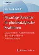 Neuartige Quencher für photokatalytische Reaktionen