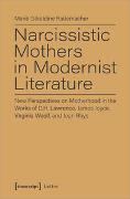 Narcissistic Mothers in Modernist Literature