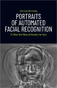 Portraits of Automated Facial Recognition