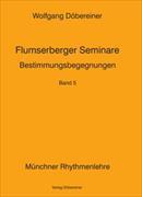 Bestimmungsbegegnungen Bd. 5 Flumserberger Seminare