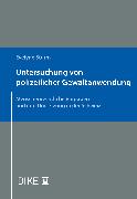 Untersuchung von polizeilicher Gewaltanwendung