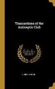 Transactions of the Antiseptic Club