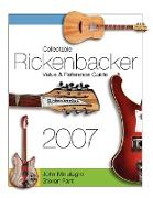 Collectable Rickenbacker Value and Reference Guide 2007