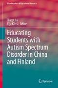 Educating Students with Autism Spectrum Disorder in China and Finland