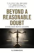 Beyond a Reasonable Doubt: Giving Voice to the Accused