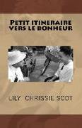 Petit Itineraire Vers Le Bonheur