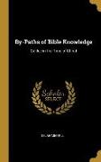 By-Paths of Bible Knowledge: Galilee in the Time of Christ