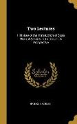 Two Lectures: I. History of the Introduction of State Normal Schools in America. II. a Prospective