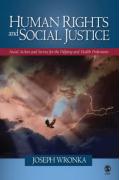 Human Rights and Social Justice: Social Action and Service for the Helping and Health Professions