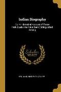 Indian Biography: Or, an Historical Account of Those Individuals Who Have Been Distinguished Among
