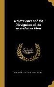 Water Power and the Navigation of the Assiniboine River